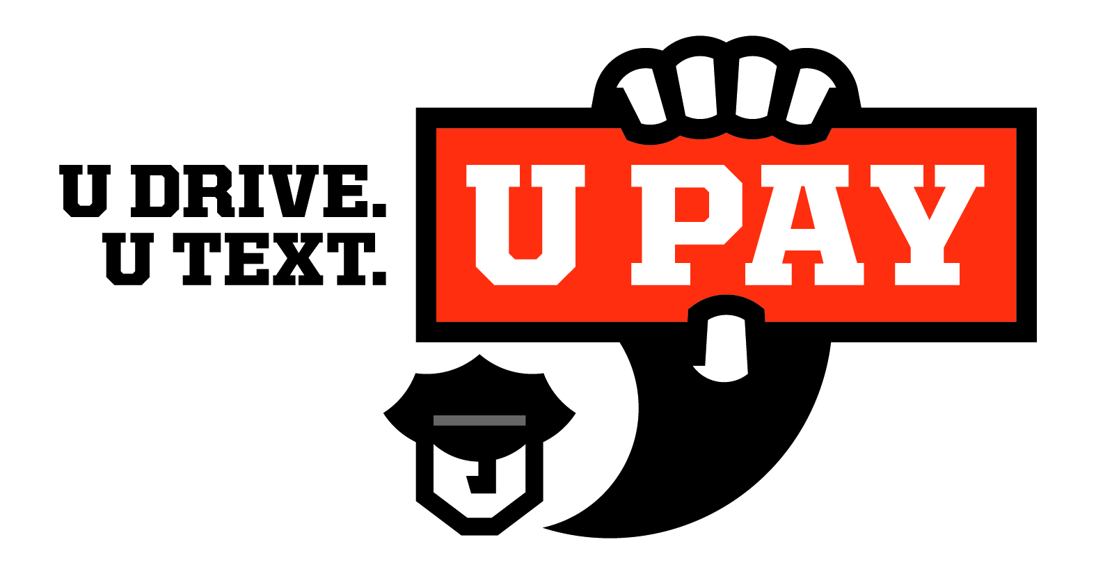 NHTSA DIstracted Driving Logo: U Drive. U Text. U Pay